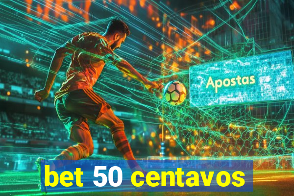 bet 50 centavos
